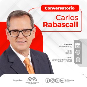 Carlos Rabascall, Dialoga sobre Crecimiento Económico y Seguridad